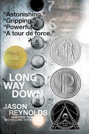 Long Way Down, by Jason Reynolds 